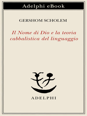 cover image of Il Nome di Dio e la teoria cabbalistica del linguaggio